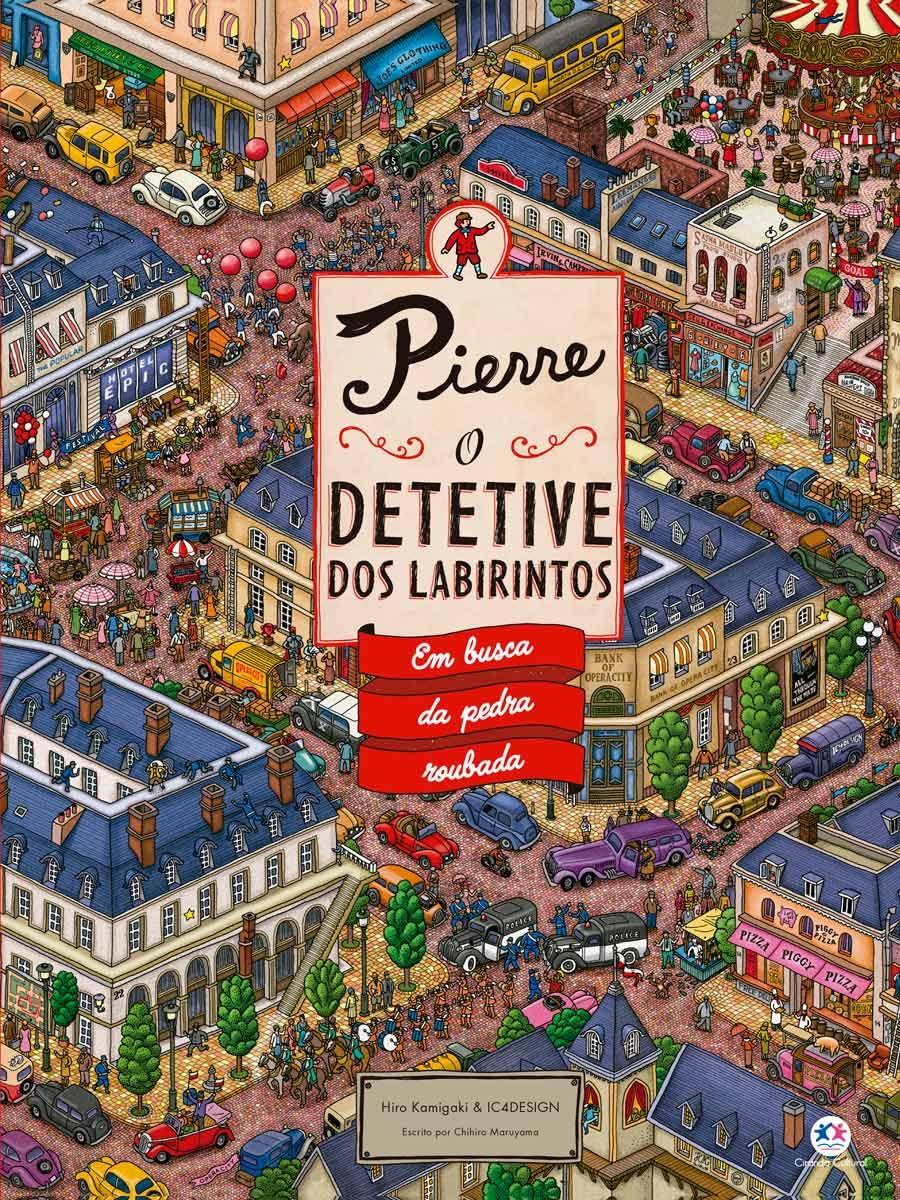 Pierre - O detetive dos labirintos - Em busca da pedra roubada